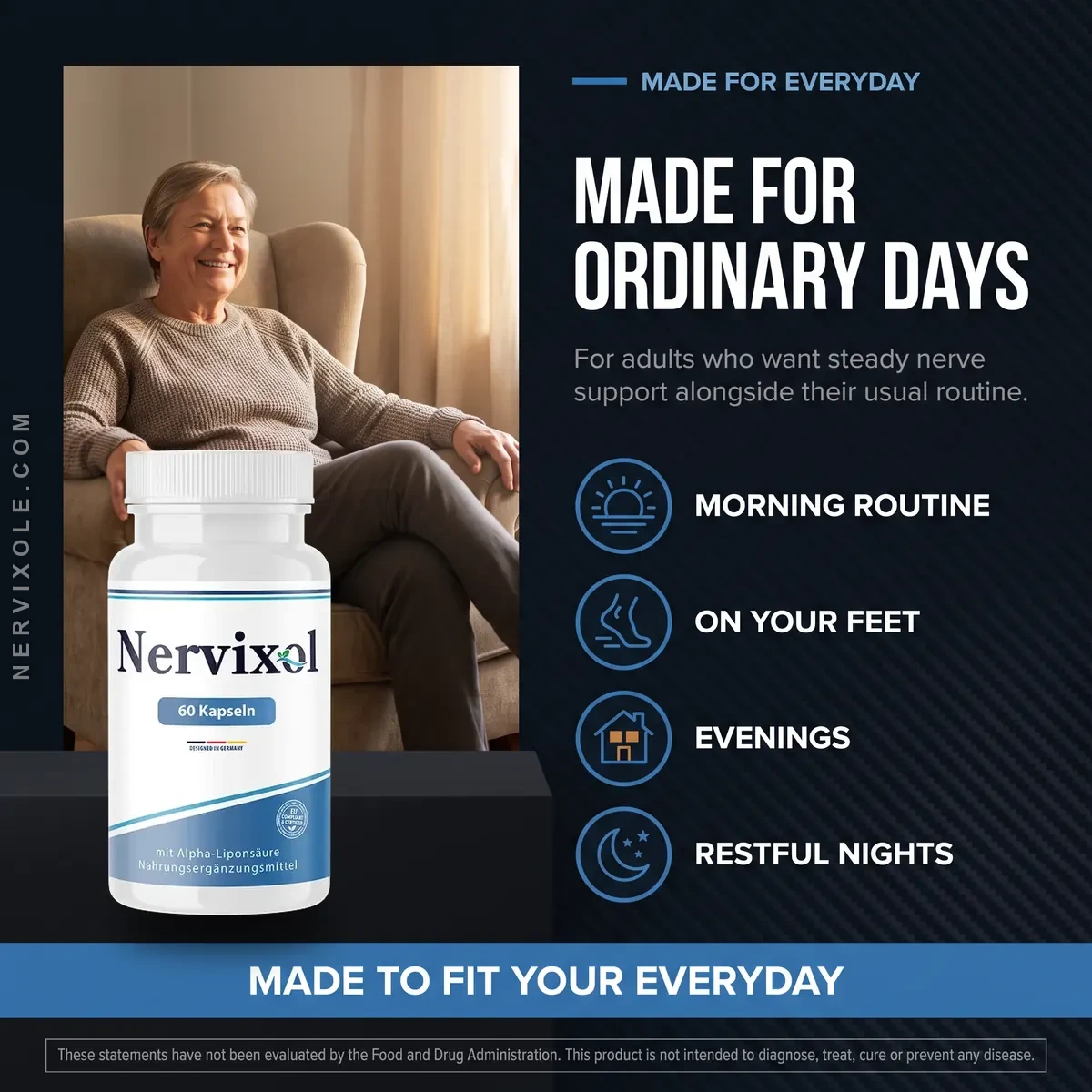 Nervixol is made for everyday use — morning routine, on your feet, evenings and restful nights